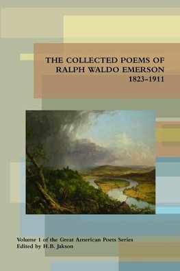 Collected Poems of Ralph Waldo Emerson 1823-1911