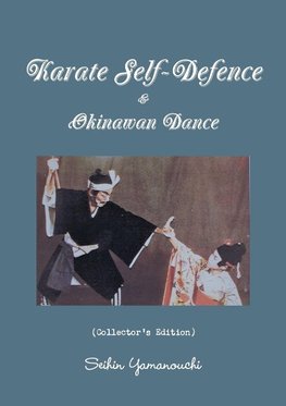 Karate Self-Defence & Okinawan Dance (Collector's Edition)