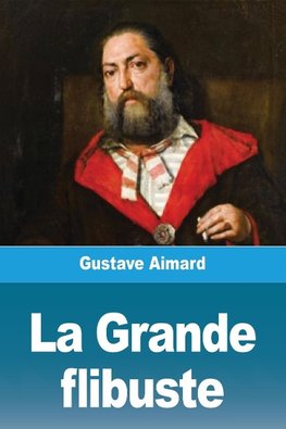 La Grande flibuste