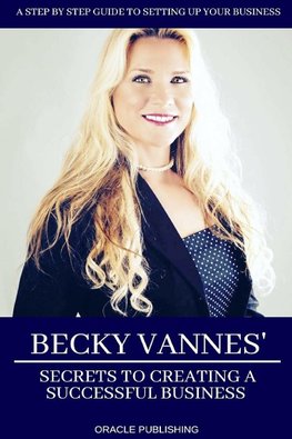 Becky Vannes' Secrets to Creating a Successful Business