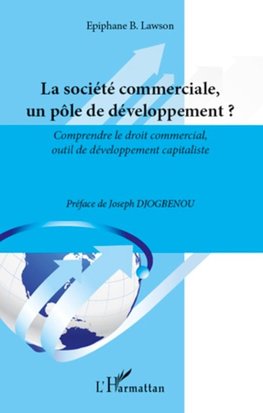 La société commerciale un pôle de développement ?