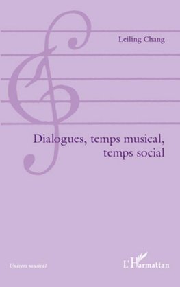 Dialogues, temps musical, temps social