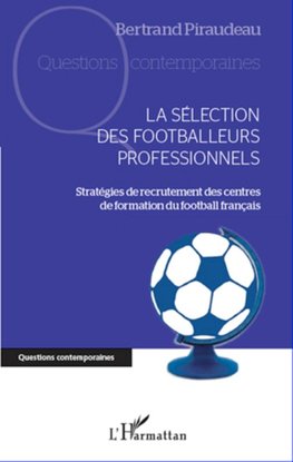 La sélection des footballeurs professionnels