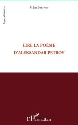 Lire la poésie d'Aleksandar Petrov