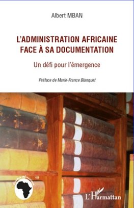 L'administration africaine face à sa documentation