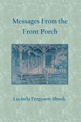 Messages From the Front Porch