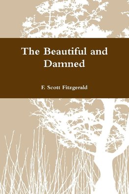 The Beautiful and Damned