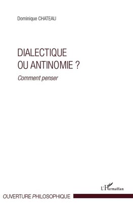 Dialectique ou antinomie ?