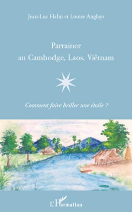 Parrainer au Cambodge, Laos, Viêtnam