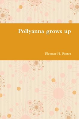 Pollyanna grows up