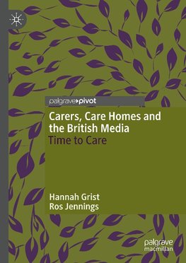 Carers, Care Homes and the British Media