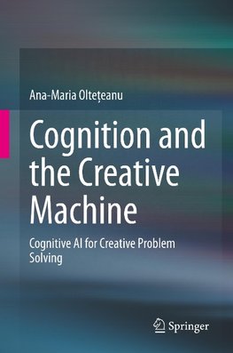 Cognition and the Creative Machine