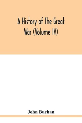 A history of the great war (Volume IV)