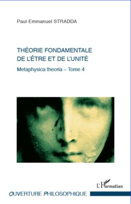 Théorie fondamentale de l'être et de l'unité