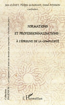 Formations et professionnalisations : à l'épreuve de la complexité