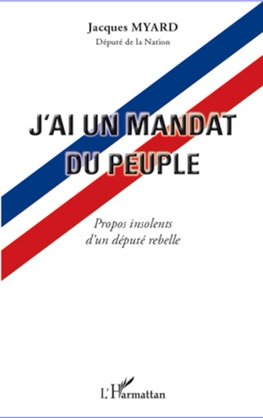 J'ai un mandat du peuple