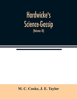 Hardwicke's Science-Gossip