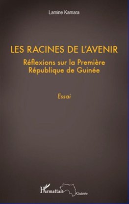 Les racines de l'avenir