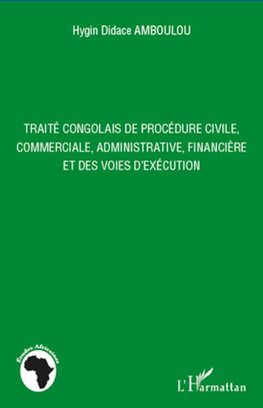 Traité congolais de procédure civile, commerciale, administrative, financière et des voies d'exécution