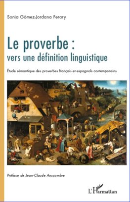 Le proverbe : vers une définition linguistique