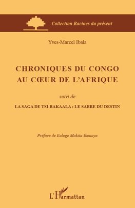 Chroniques du Congo au coeur de l'Afrique