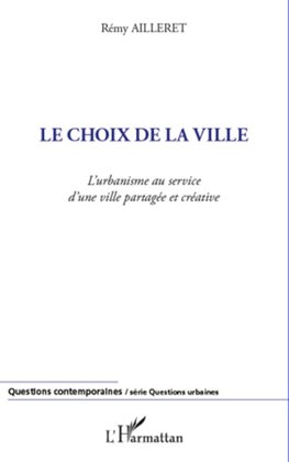 Le choix de la ville