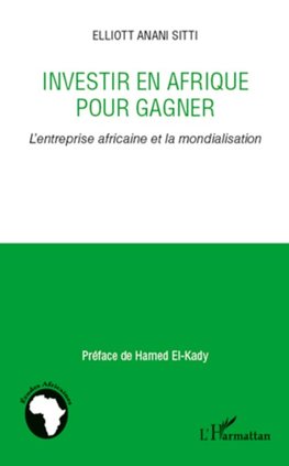 Investir en Afrique pour gagner