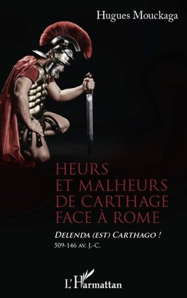 Heurs et malheurs de Carthage face à Rome