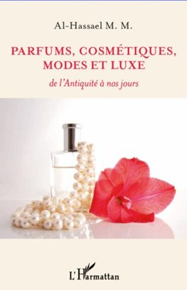 Parfums, cosmétiques, modes et luxe