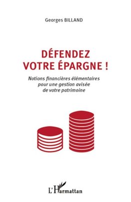 Défendez votre épargne !