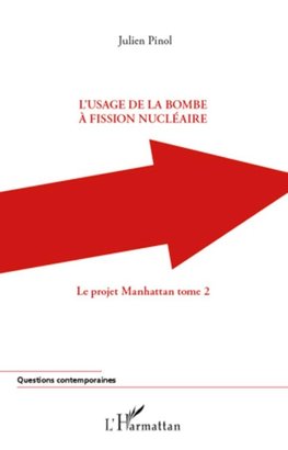 L'usage de la bombe à fission nucléaire