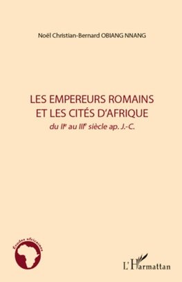 Les empereurs romains et les cités d'Afrique