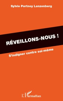 Réveillons-nous !