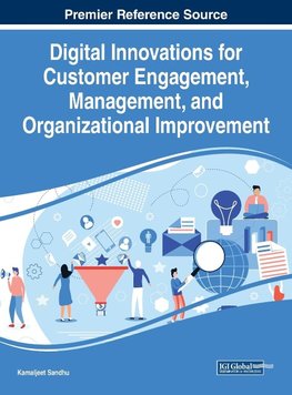 Digital Innovations for Customer Engagement, Management, and Organizational Improvement, 1 volume