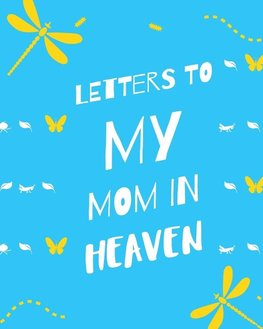 Letters To My Mom In Heaven