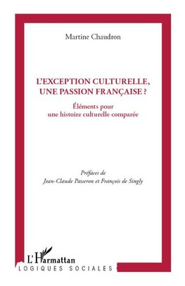 L'exception culturelle, une passion française ?