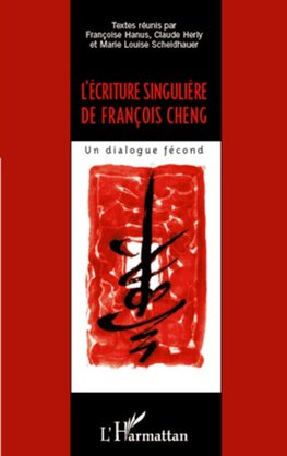 L'écriture singulière de François Cheng