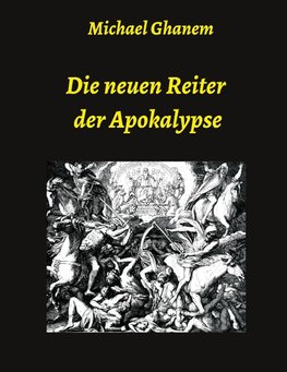 Die neuen Reiter der Apokalypse