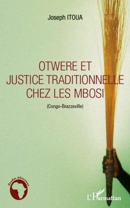 Otwere et justice traditionnelle chez les Mbosi (Congo-Brazzaville)