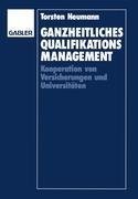 Ganzheitliches Qualifikationsmanagement