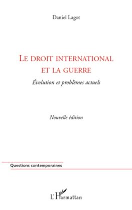 Le droit international et la guerre