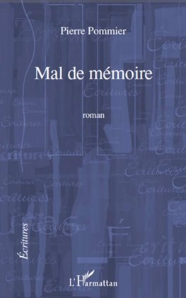 MAL DE MEMOIRE   ROMAN