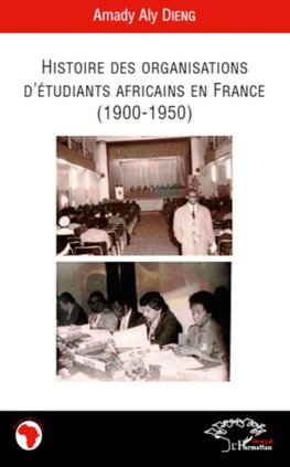 Histoire des organisations d'étudiants africains en France (1900-1950)