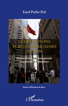 Les relations turco-américaines 1945-1980