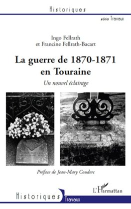 La guerre de 1870-1871 en Touraine