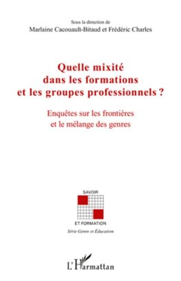 Quelle mixité dans les formations et les groupes professionnels ?