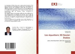 Les équations 3D Navier-Stokes