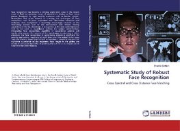 Systematic Study of Robust Face Recognition