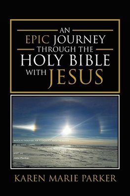 An Epic Journey through the Holy Bible with Jesus