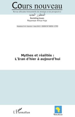 Mythes et réalités : l'Iran d'hier à aujourd'hui